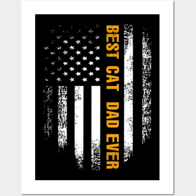 Best Cat Dad Ever American Flag Fathers Day Wall Art by StuSpenceart